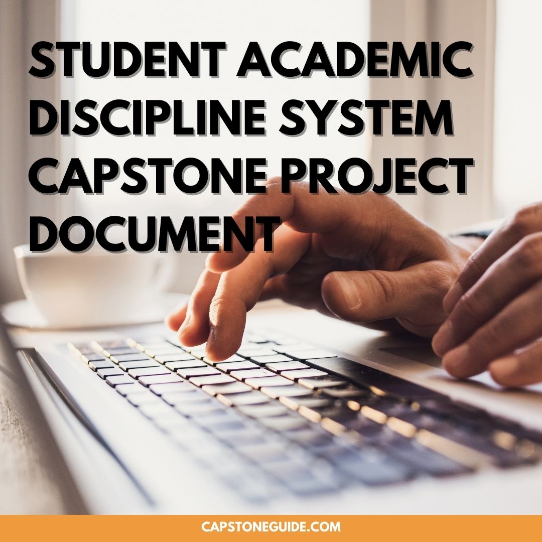 Student Academic Discipline System Capstone Project Document